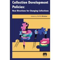 Collection Development Policies: New Directions for Changing Collections